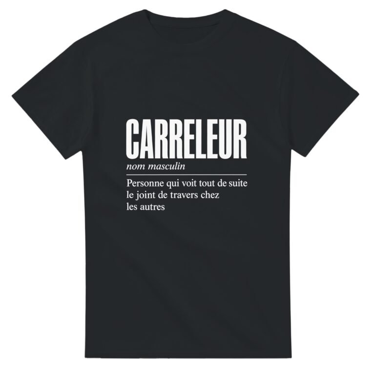 T shirt Carreleur Personne Qui Voit Tout de Suite le Joint de Travers Chez les Autres