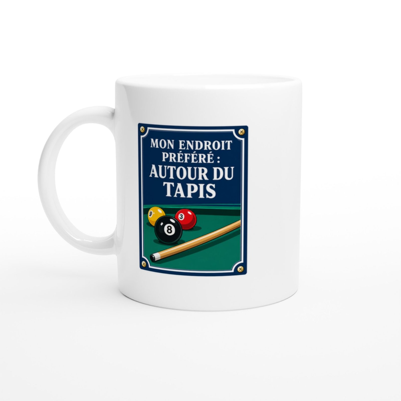 Mug Billard Mon Endroit Préféré Autour Du Tapis