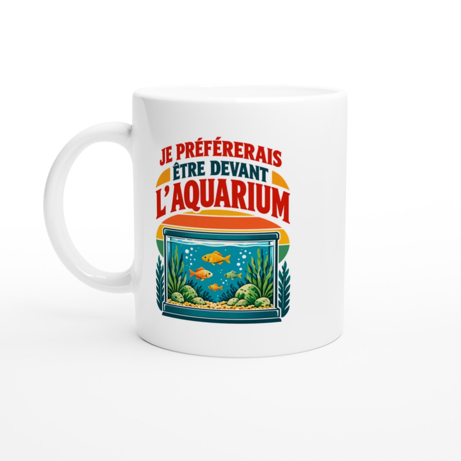Mug Aquariophilie Je Préférerais Être Devant L&rsquo;Aquarium