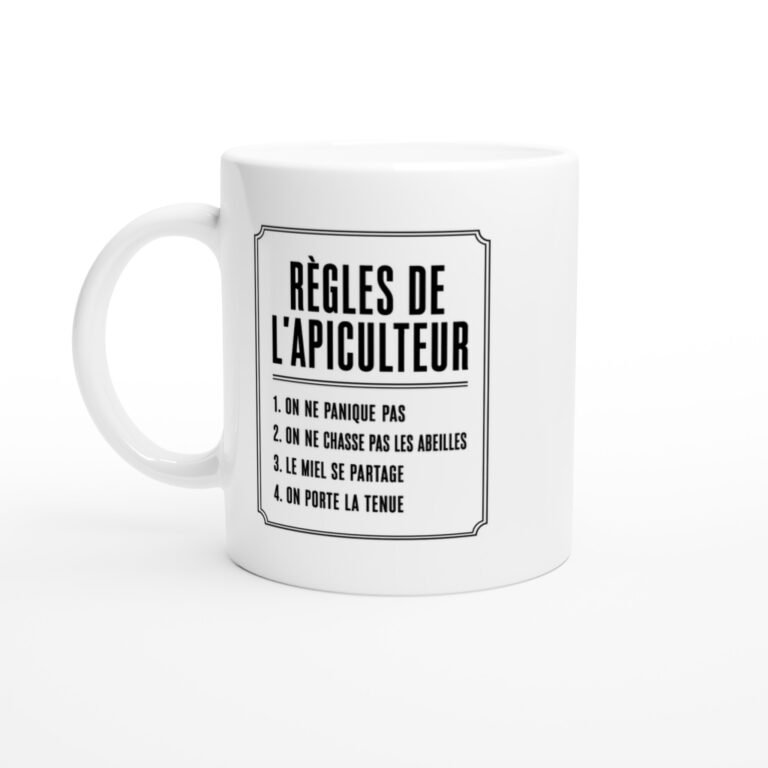 Mug Règles de l'Apiculteur On Ne Panique Pas On Ne Chasse Pas les Abeilles le Miel