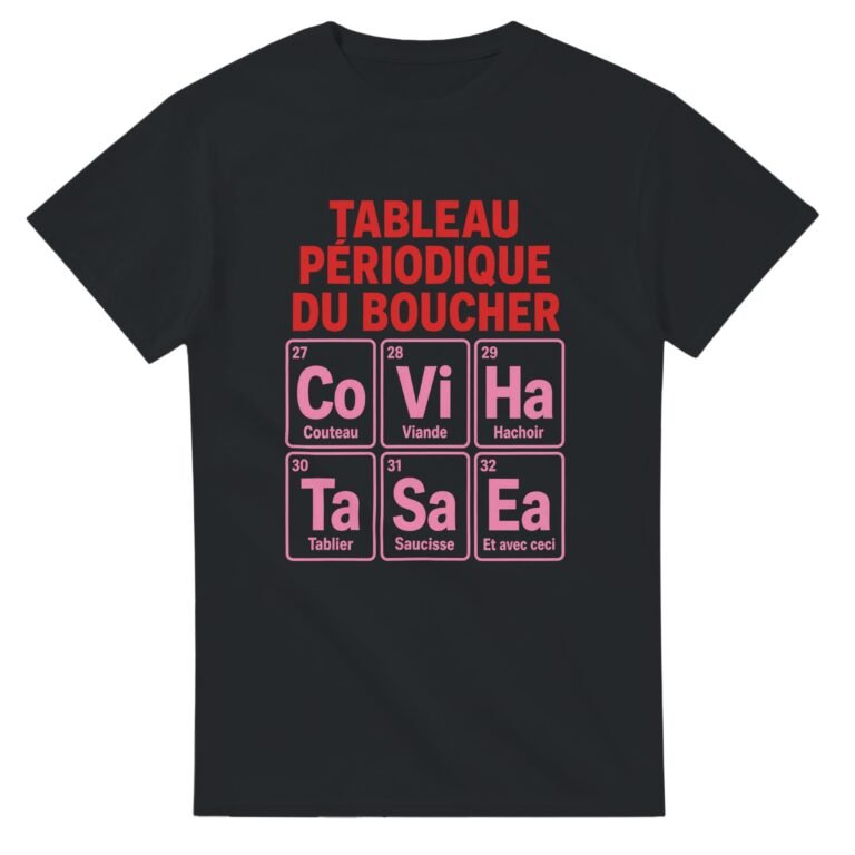 T shirt Tableau Périodique du Boucher Couteau Viande Hachoir Tablier Saucisse et Avec Ceci