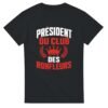 T shirt Président du Club des Ronfleurs