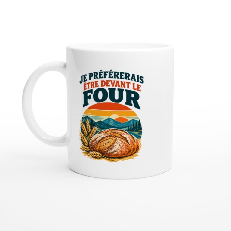 Mug Boulangerie Je Préférerais Être Devant Le Four