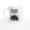 4f34db37-9c77-43d4-9acc-72fed8470e7d.jpg Mug Quad Très Bon Quadeur Selon Moi