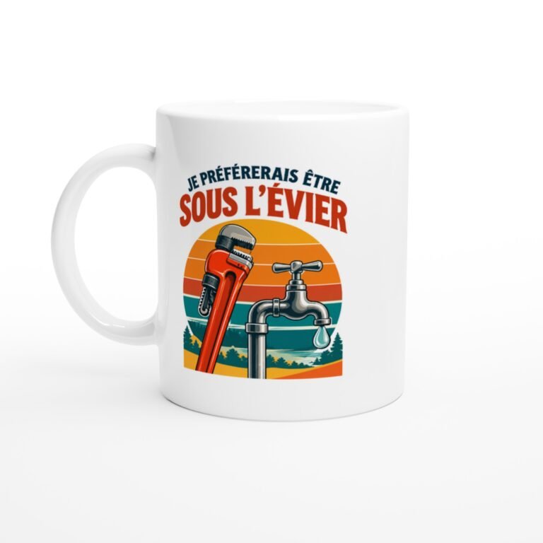 Mug Plomberie Je Préférerais Être Sous L'Évier