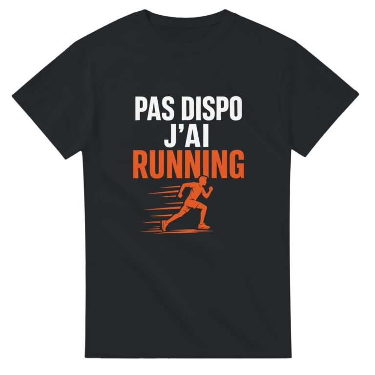 T shirt Pas Dispo J'Ai Running