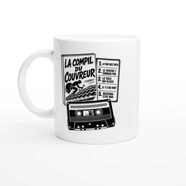 Mug La Compil du Couvreur le Roi des Toits le Vertige Connais Pas la Tuile Qui Glisse