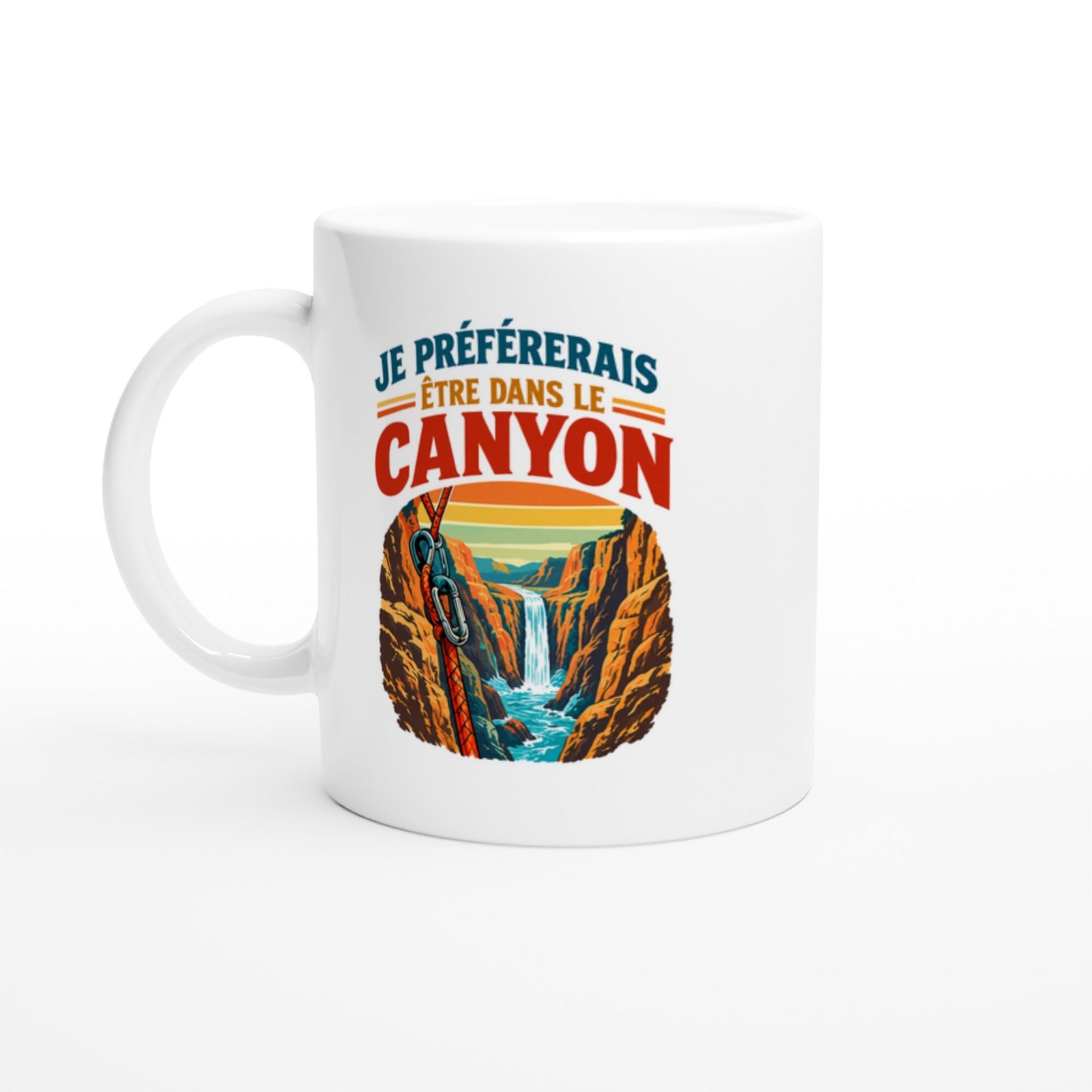 Mug Canyoning Je Préférerais Être Dans Le Canyon