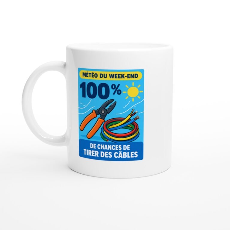 Mug Électricité Météo Du Week-End 100 % De Chances De Tirer Des Câbles