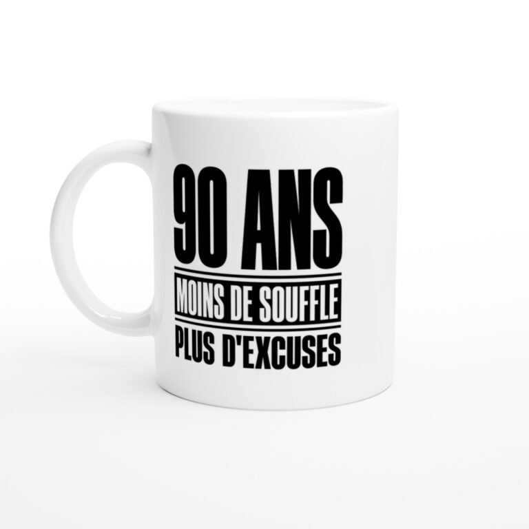Mug 90 Ans Moins de Souffle Plus d'Excuses