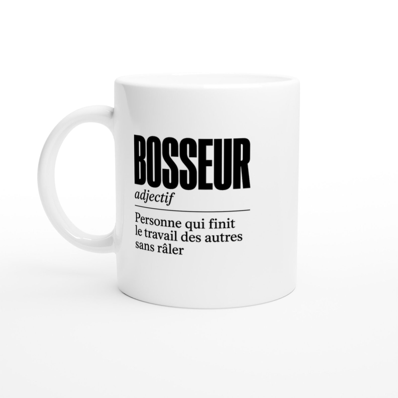 Mug Bosseur Personne Qui Finit le Travail des Autres Sans Râler