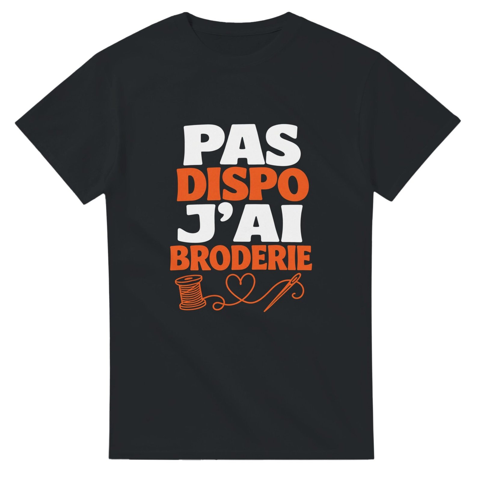 T shirt Pas Dispo J&rsquo;Ai Broderie