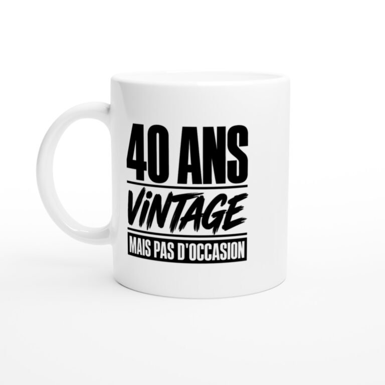 Mug 40 Ans Vintage Mais Pas d'Occasion