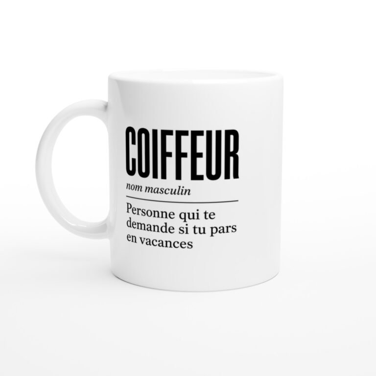 Mug Coiffeur Personne Qui Te Demande Si Tu Pars en Vacances