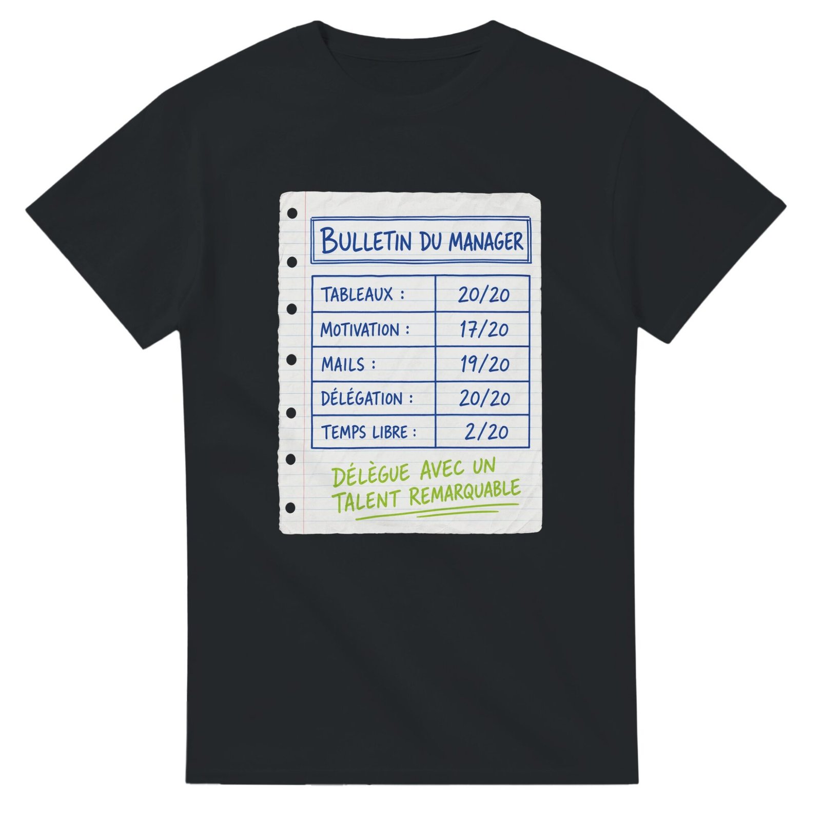 T shirt Bulletin du Manager Tableaux Motivation Mails Délégation Temps Libre Délègue