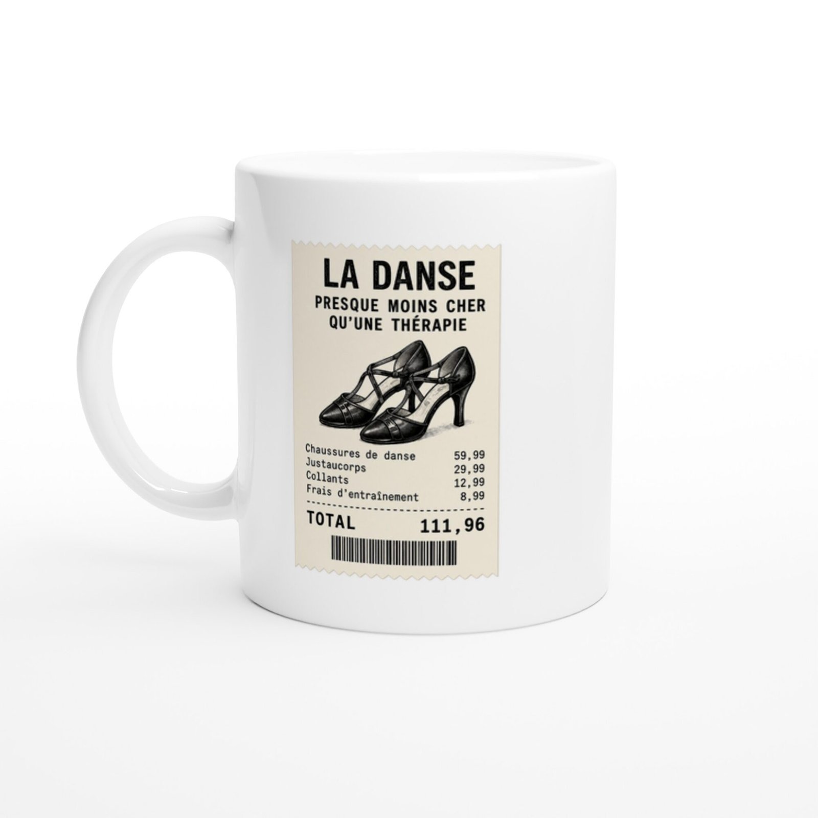 Mug Danse Presque Moins Cher Qu&rsquo;Une Thérapie