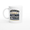 Mug Président du Club des Accros au Fromage