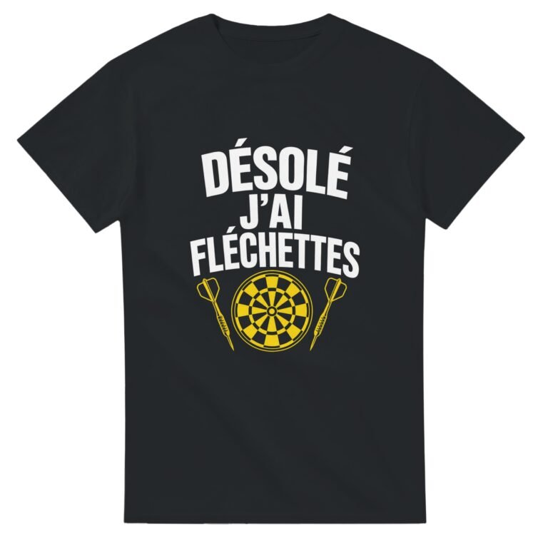 T shirt Désolé J'Ai Fléchettes
