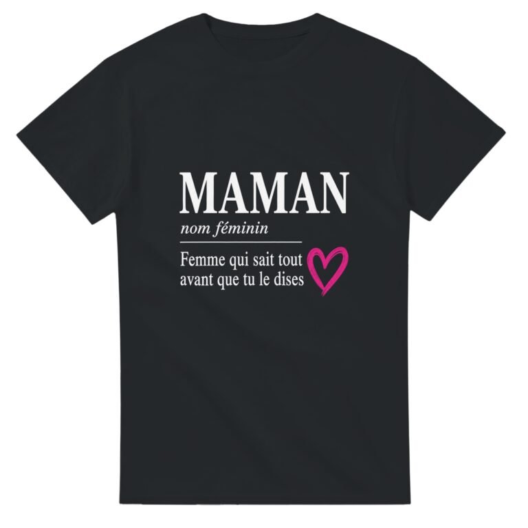 T shirt Maman Femme Qui Sait Tout Avant Que Tu le Dises