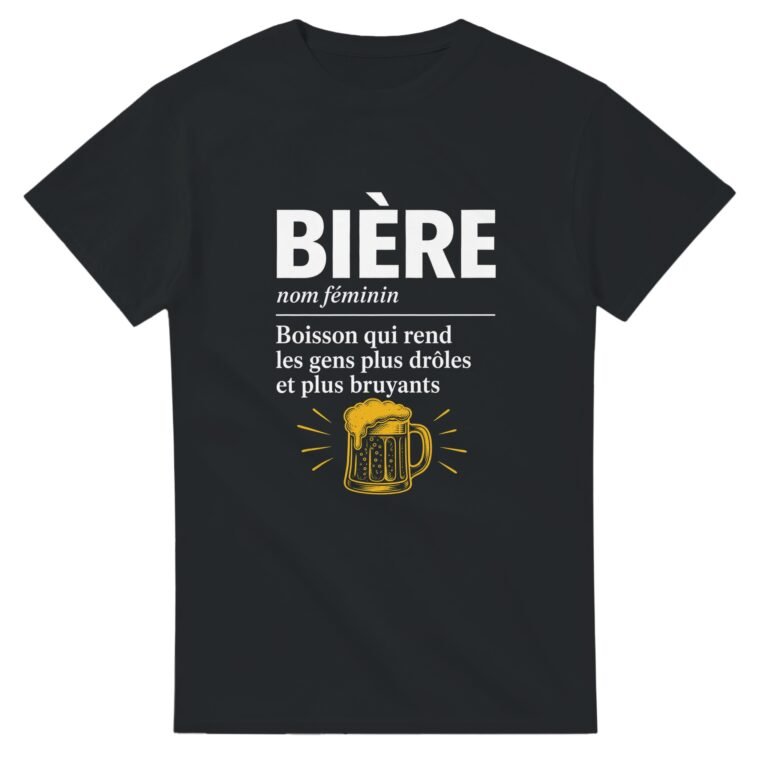 T shirt Bière Boisson Qui Rend les Gens Plus Drôles et Plus Bruyants