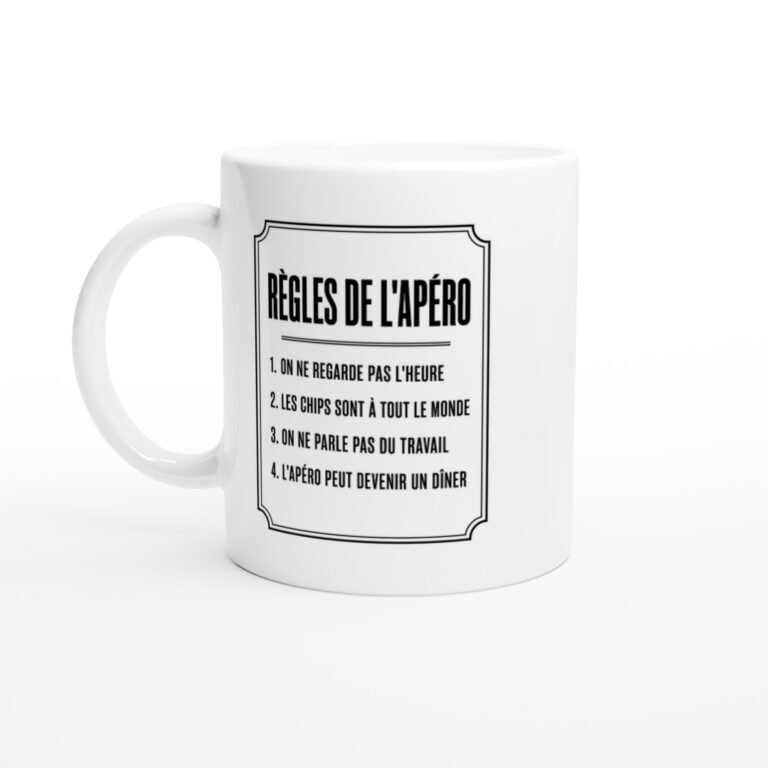 Mug Règles de l'Apéro On Ne Regarde Pas l'Heure les Chips Sont à Tout le Monde On Ne Parle