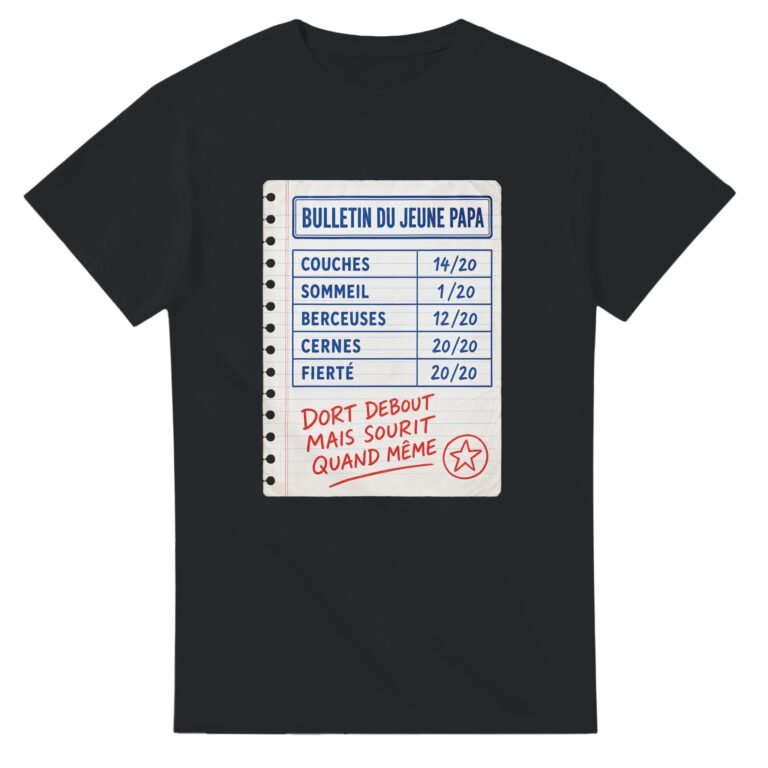 T shirt Bulletin du Jeune Papa Couches Sommeil Berceuses Cernes Fierté Dort Debout