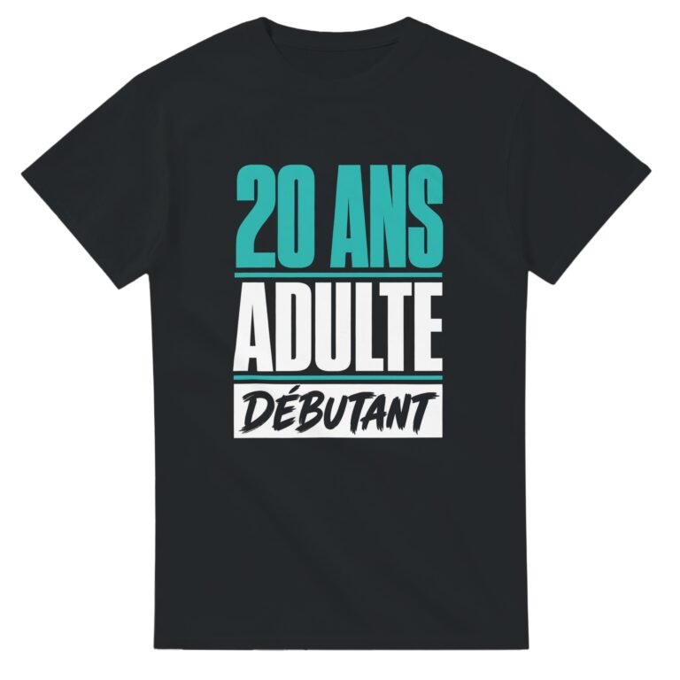 T shirt 20 Ans Adulte Débutant