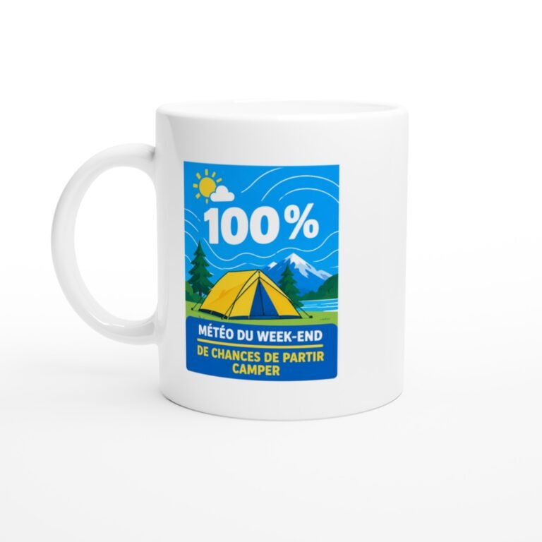 Mug Camping Météo Du Week-End 100 % De Chances De Partir Camper