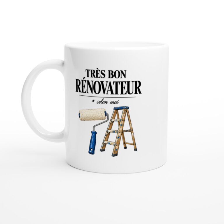Mug Rénovation Très Bon Rénovateur Selon Moi