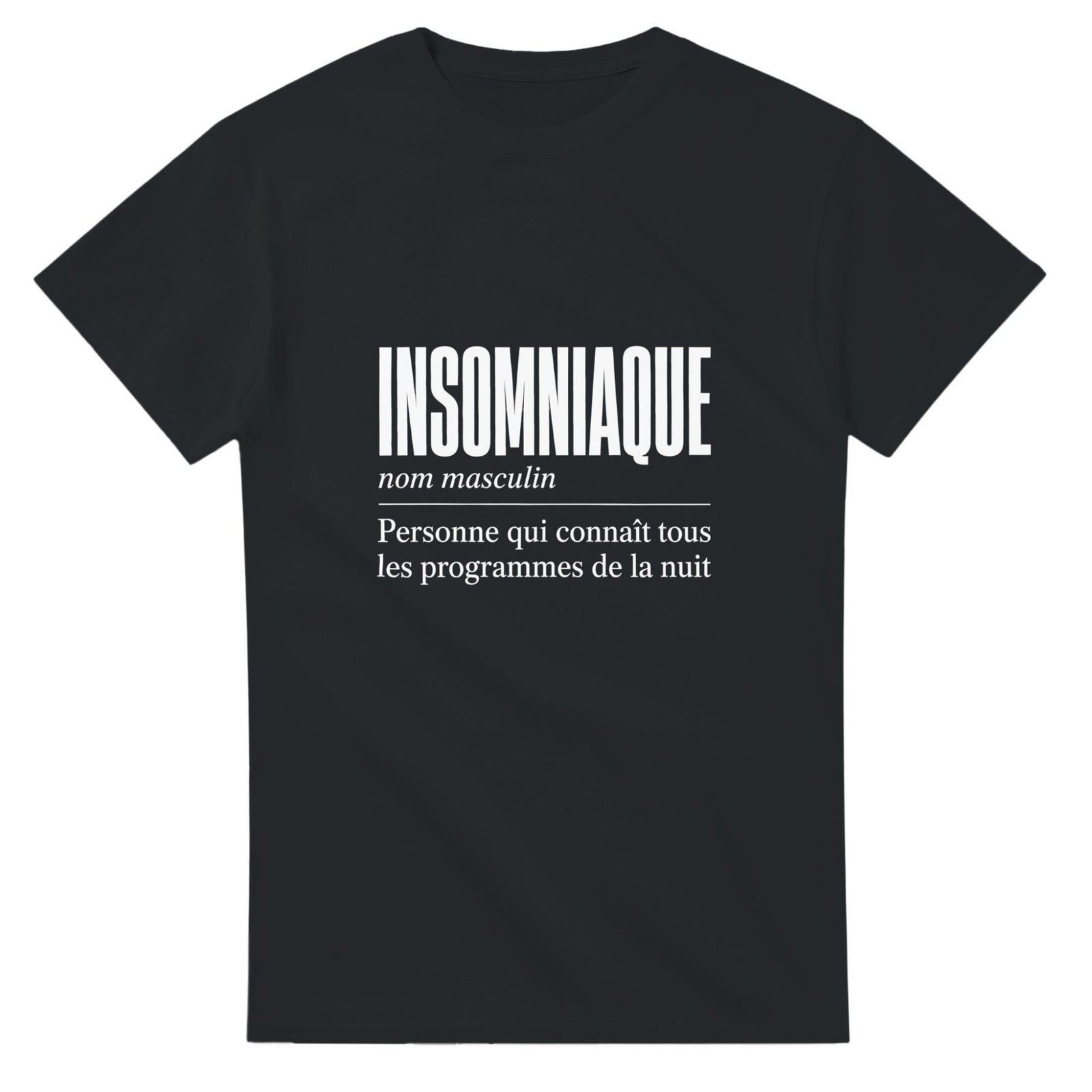 T shirt Insomniaque Personne Qui Connaît Tous les Programmes de la Nuit