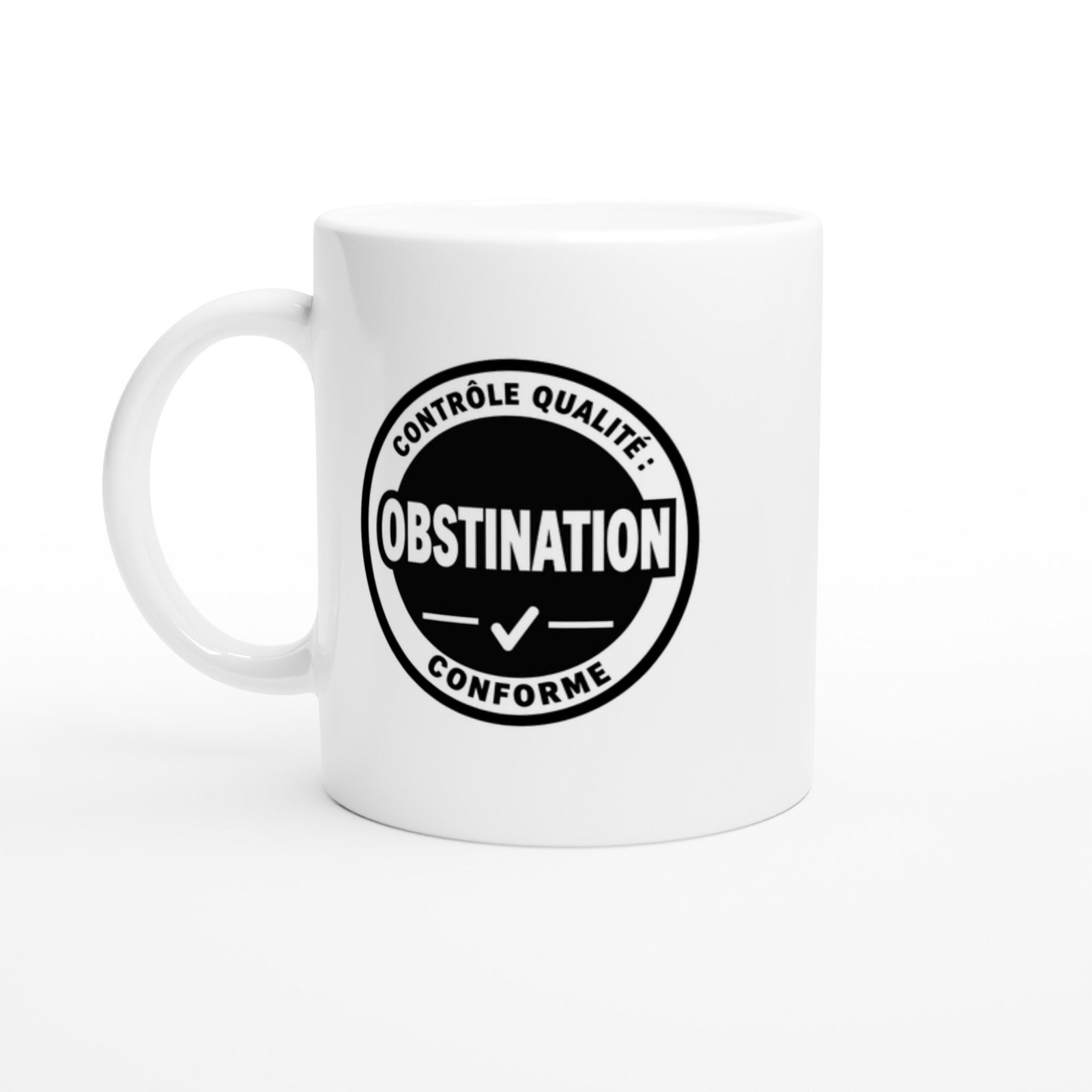 Mug Contrôle Qualité Obstination Conforme