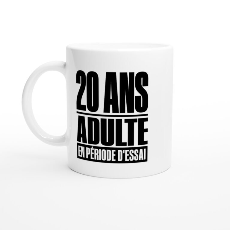 Mug 20 Ans Adulte en Période d'Essai