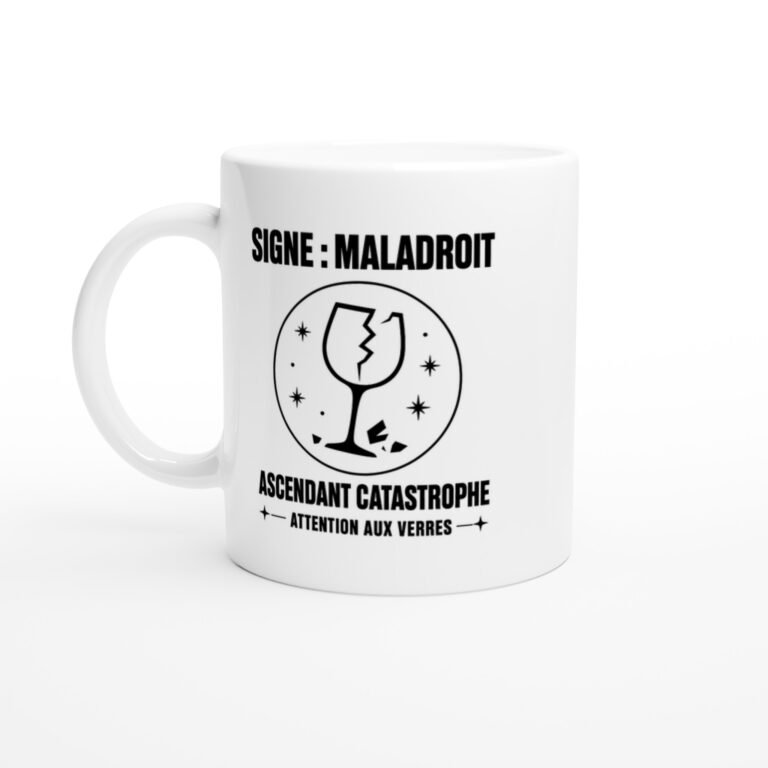 Mug Signe Maladroit Ascendant Catastrophe Attention aux Verres