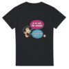 T shirt Je Ne Suis Pas Bavard Je Fais la Conversation pour Deux