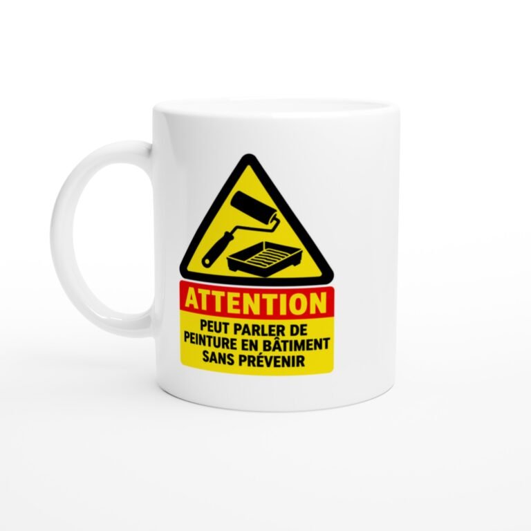 Mug Attention Peut Parler De Peinture En Bâtiment Sans Prévenir