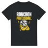 T shirt Ronchon Professionnel