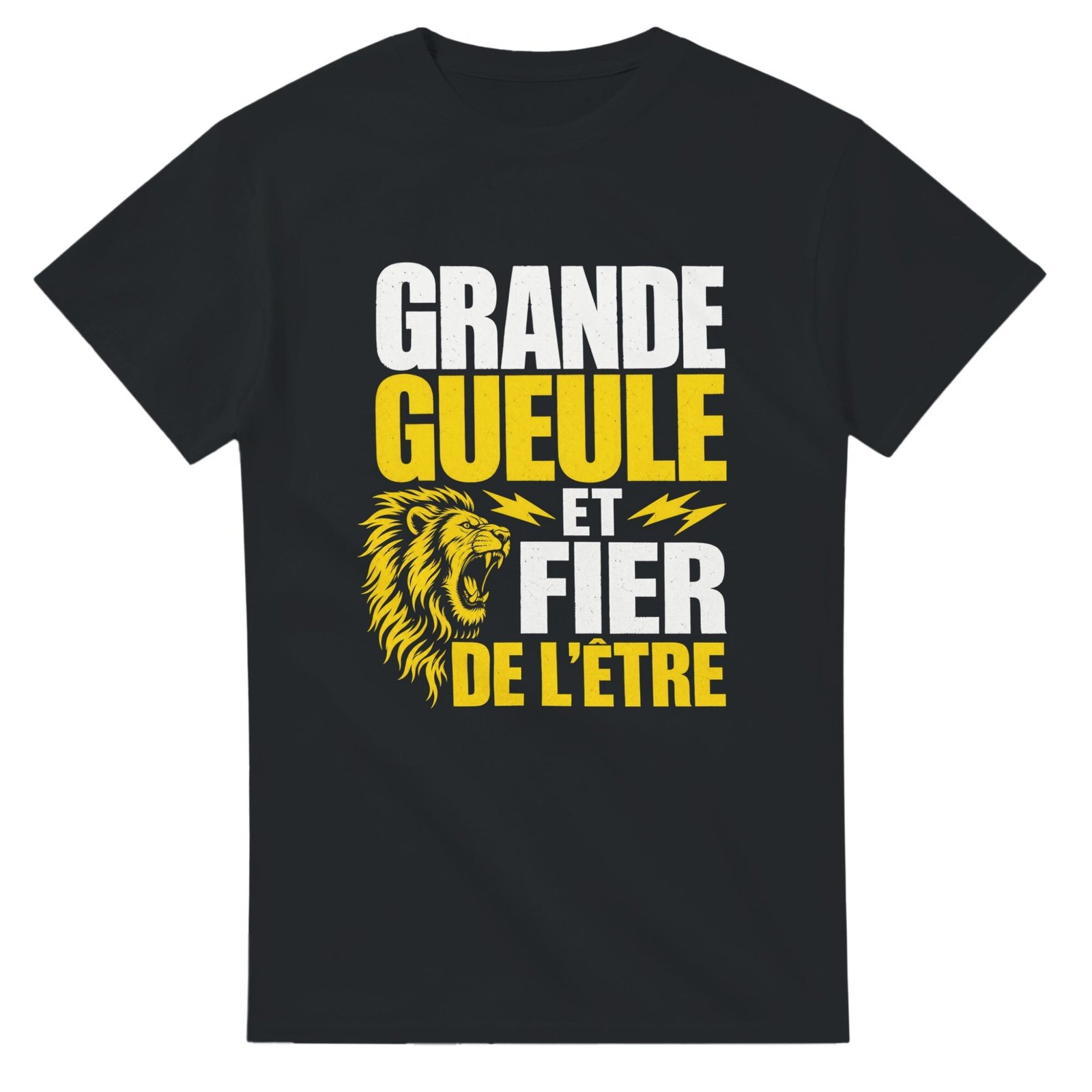 T shirt Grande Gueule et Fier de l&rsquo;Être