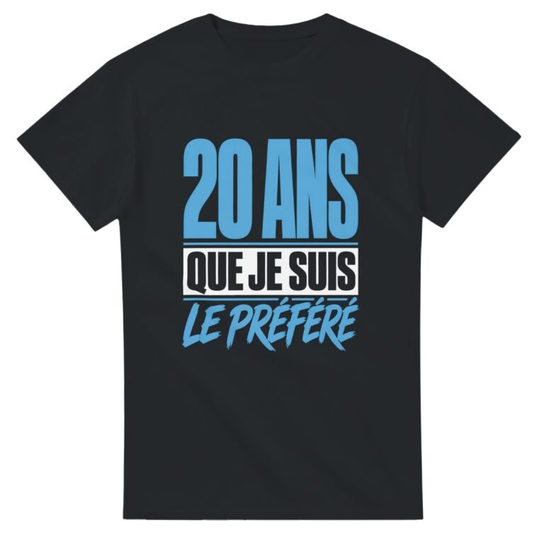T shirt 20 Ans Que Je Suis le Préféré