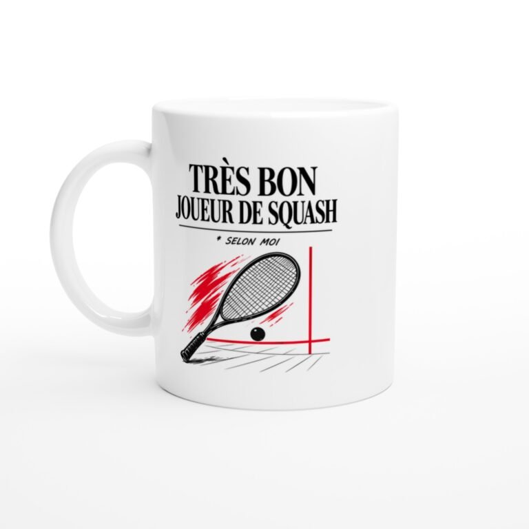 Mug Squash Très Bon Joueur De Squash Selon Moi