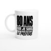 Mug 80 Ans Que Je Suis le Préféré