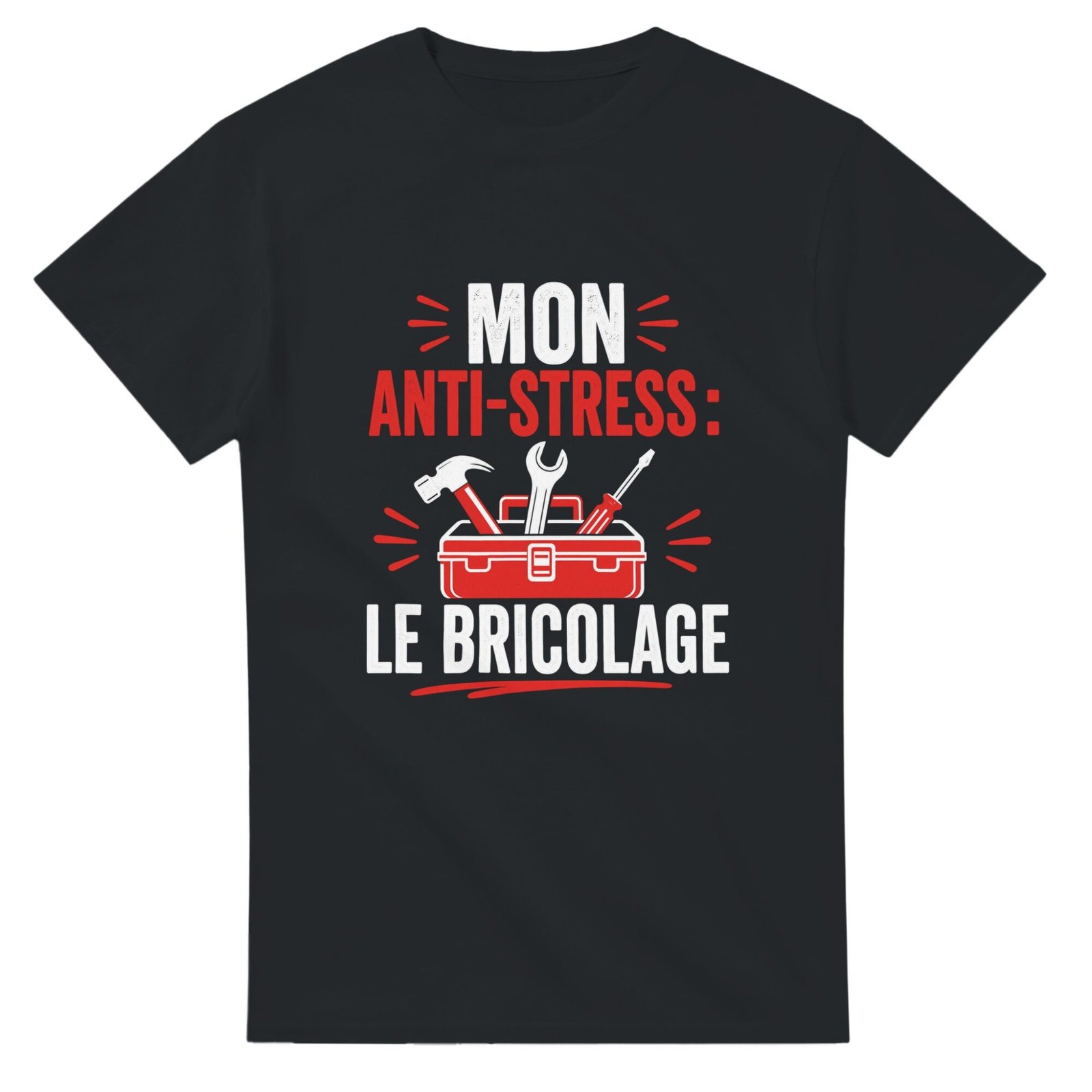 T shirt Mon Anti-Stress le Bricolage