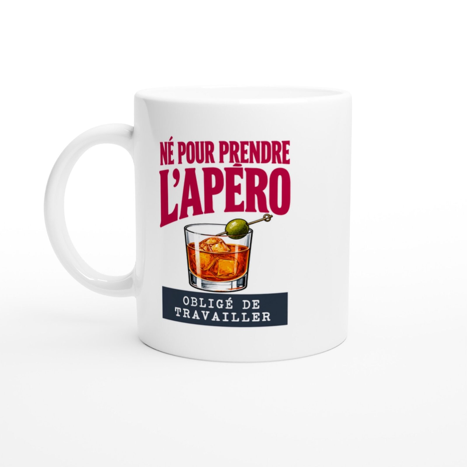 Mug Né Pour Prendre L&rsquo;Apéro Obligé De Travailler