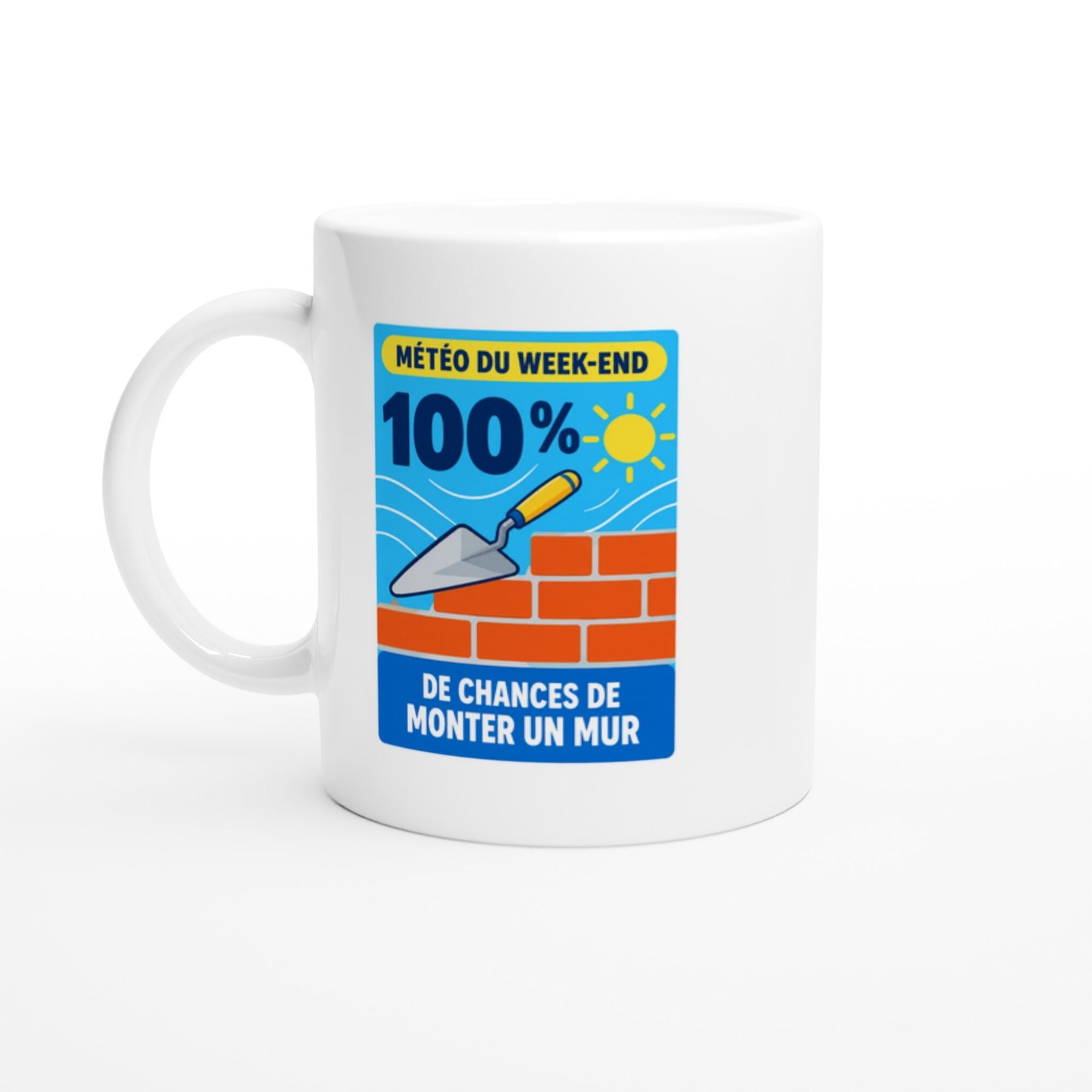 7015d037-eb9d-4bf1-b7c5-eb717cb8c72f.jpg Mug Maçonnerie Météo Du Week-End 100 % De Chances De Monter Un Mur