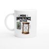 Mug Mode Impatience Activé
