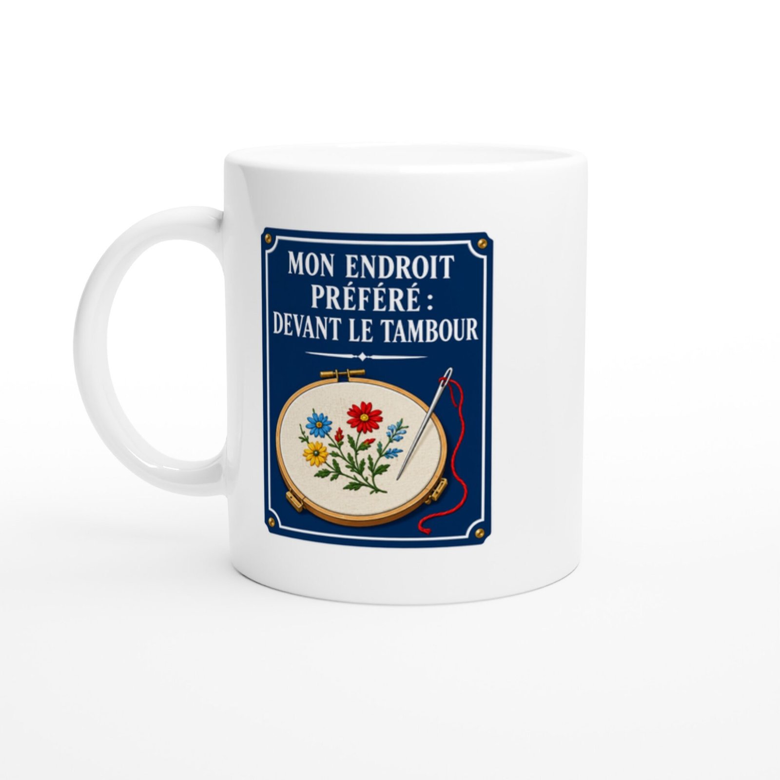 Mug Broderie Mon Endroit Préféré Devant Le Tambour
