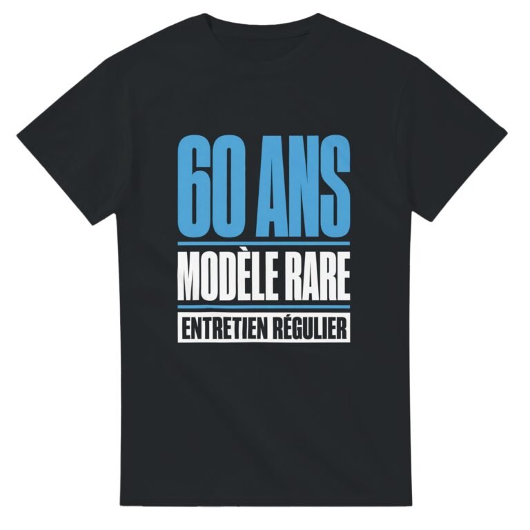 T shirt 60 Ans Modèle Rare Entretien Régulier