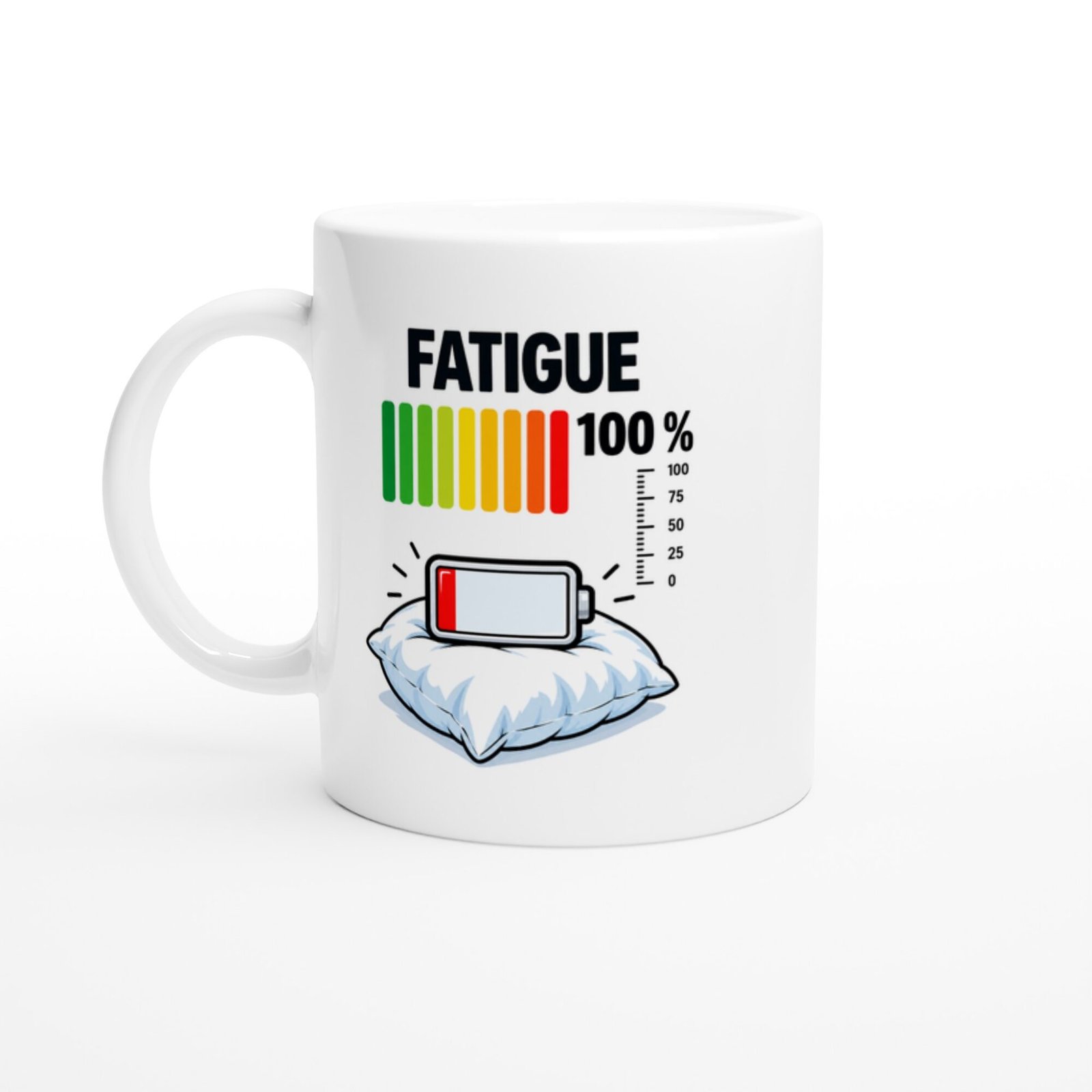 Mug Fatigue 100 pour cent