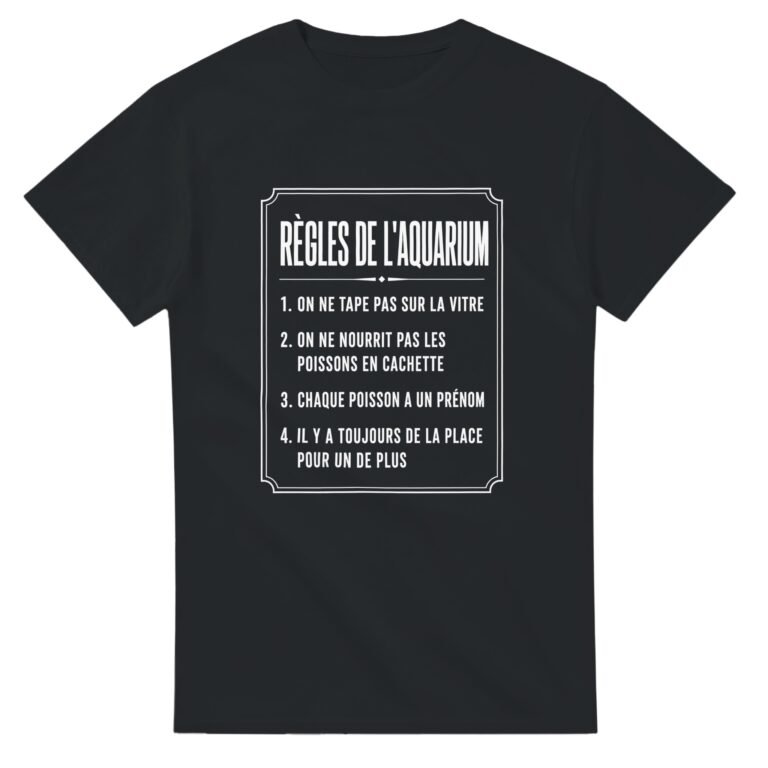T shirt Règles de l'Aquarium On Ne Tape Pas sur la Vitre On Ne Nourrit Pas les Poissons