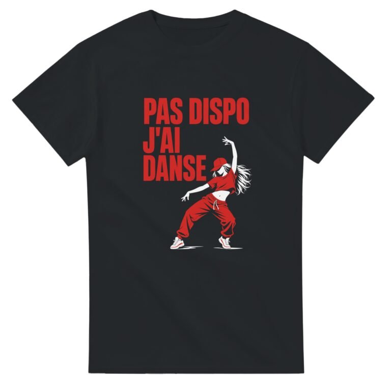 T shirt Pas Dispo J'Ai Danse