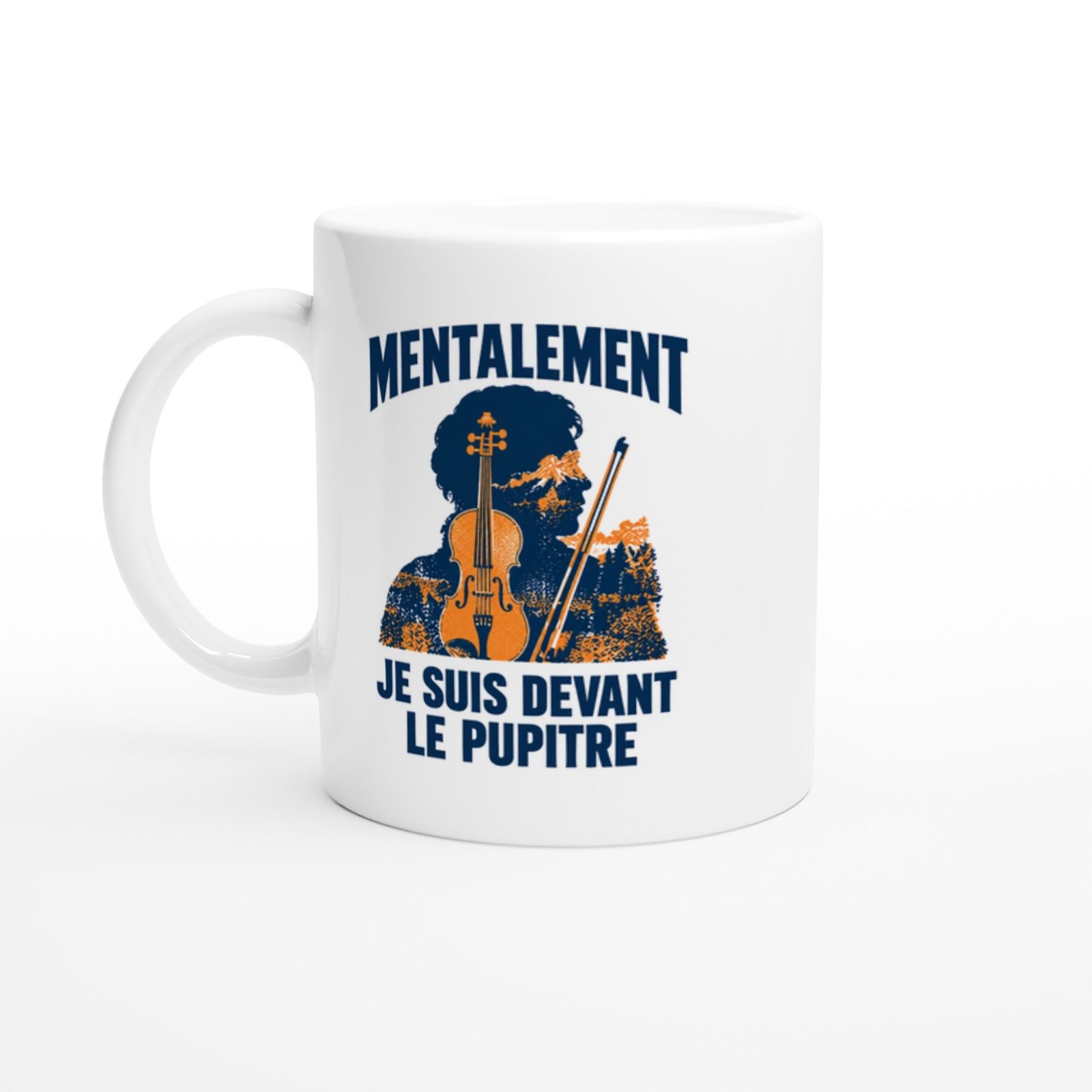 Mug Violon Mentalement Je Suis Devant Le Pupitre